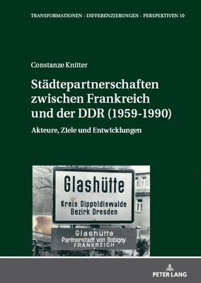 Staedtepartnerschaften Zwischen Frankreich Und Der DDR (1959-1990) 1