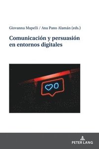 bokomslag Comunicación y persuasión en entornos digitales