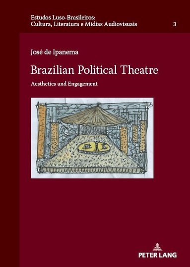 José de Ipanema, Peter W. Schulze - Brazilian Political Theatre, Inbunden