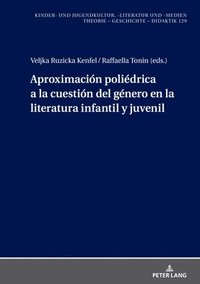 bokomslag Aproximacin Polidrica a la Cuestin del Gnero En La Literatura Infantil Y Juvenil