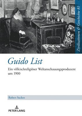 Robert Suckro, Ina Ulrike Paul, Uwe Puschner - Guido List, Inbunden
