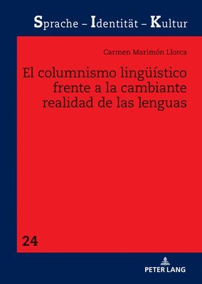 bokomslag Columnismo Lingueístico Frente a la Cambiante Realidad de Las Lenguas