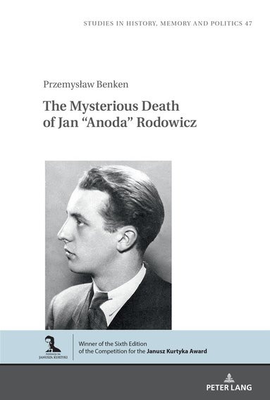 Przemysław Benken, Barbara Klich-Kluczewska - Mysterious Death of Jan “Anoda” Rodowicz, Inbunden