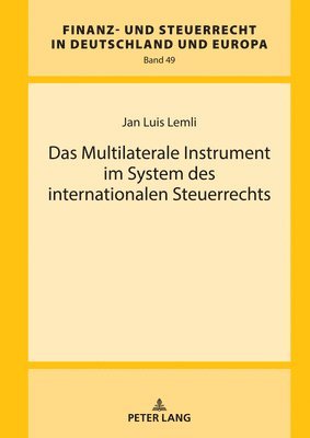 Jan Luis Lemli, Hanno Kube - Multilaterale Instrument im System des internationalen Steuerrechts, Inbunden
