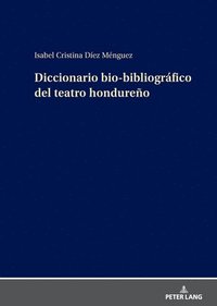 bokomslag Diccionario bio-bibliográfico del teatro hondureño