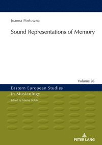 bokomslag Sound Representations of Memory