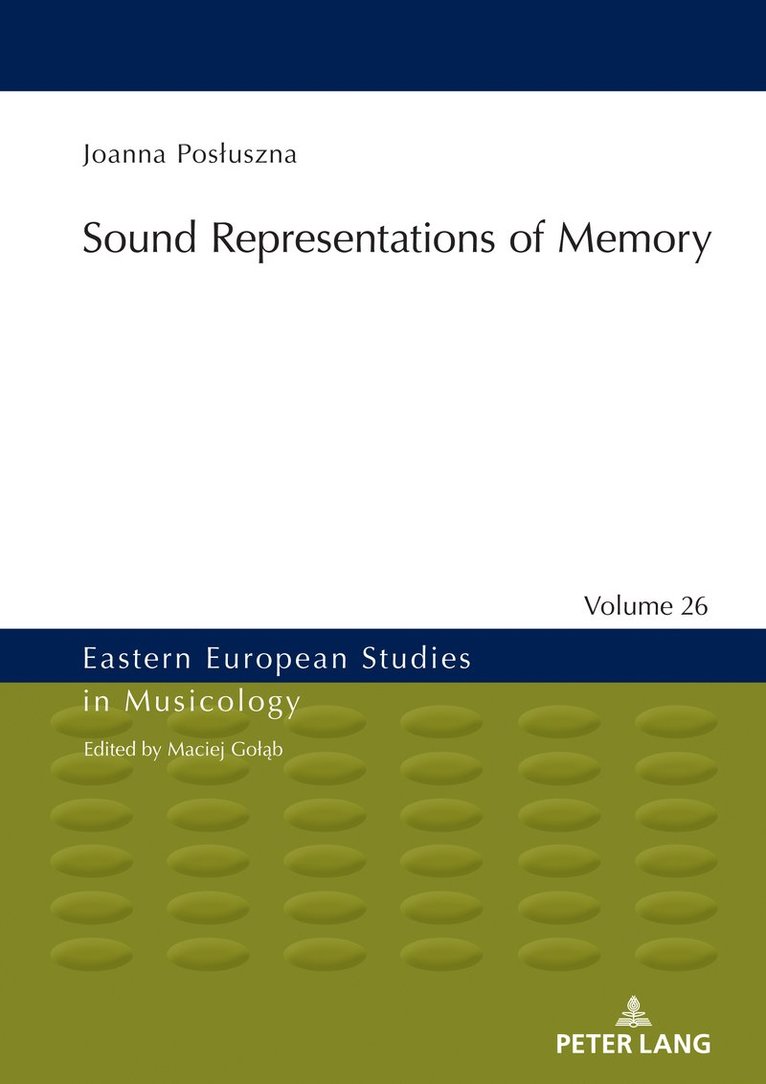 Joanna Posłuszna, Joanna Posluszna, Joanna Pos¿uszna, Maciej Gol&#261;b - Sound Representations of Memory, Inbunden