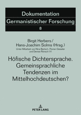 Hoefische Dichtersprache. Gemeinsprachliche Tendenzen im Mittelhochdeutschen? 1