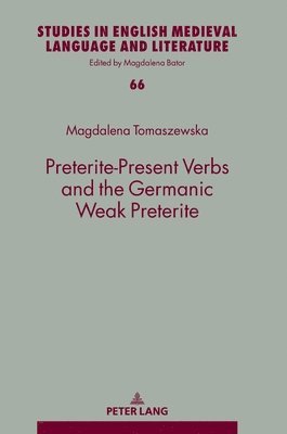 Preterite-Present Verbs and the Germanic Weak Preterite