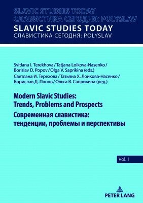 bokomslag Modern Slavic Studies: Trends, Problems and Prospects / ??????????? ??????????: ?????????, ???????? ? ???????????