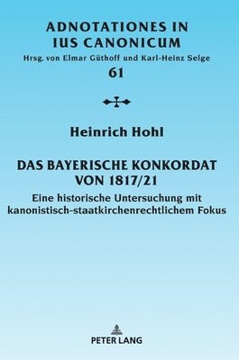Heinrich Hohl, Elmar Guthoff - Bayerische Konkordat von 1817/21, Inbunden