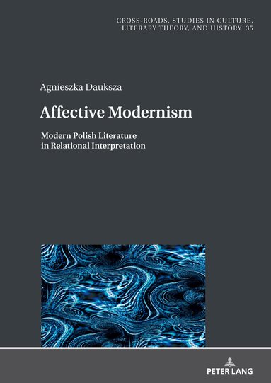 Agnieszka Dauksza, Jan Burzyński - Affective Modernism:, Inbunden