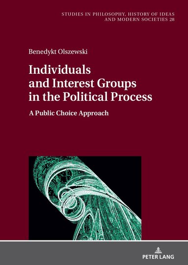 Benedykt Olszewski, Jan Hartman - Individuals and Interest Groups in the Political Process, Inbunden
