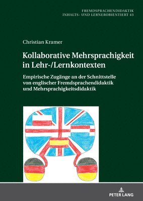 Christian Kramer, Rita Kupetz - Kollaborative Mehrsprachigkeit in Lehr-/Lernkontexten, Inbunden
