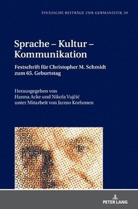 bokomslag Sprache - Kultur - Kommunikation; Festschrift für Christopher Schmidt zum 65. Geburtstag