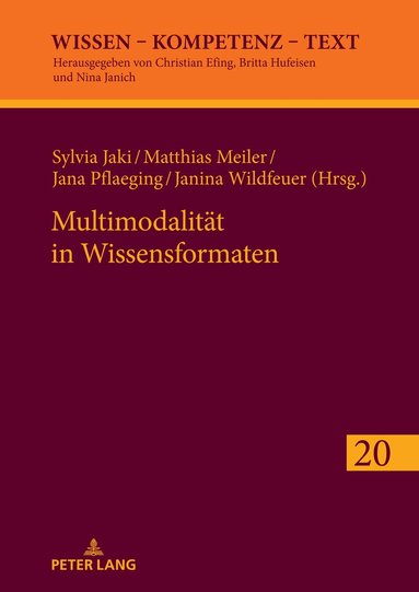 Sylvia Jaki, Matthias Meiler, Jana Pflaeging, Janina Wildfeuer - Multimodalitaet in Wissensformaten, Inbunden