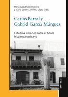 María Isabel Calle Romero, María Dolores Jiménez López - Carlos Barral y Gabriel García Márquez, Inbunden