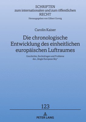 bokomslag Die chronologische Entwicklung des einheitlichen europaeischen Luftraumes