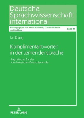Lin Zhang, Armin Burkhardt - Komplimentantworten in der Lernendensprache, Inbunden