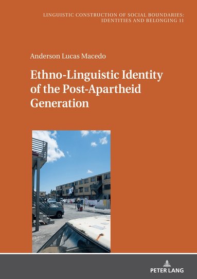 Anderson Lucas Macedo, Konstanze Jungbluth - Ethno-Linguistic Identity of the Post-Apartheid Generation, Inbunden