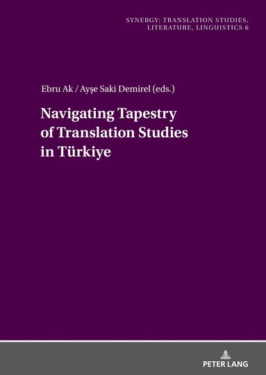 bokomslag Navigating Tapestry of Translation Studies in Tuerkiye