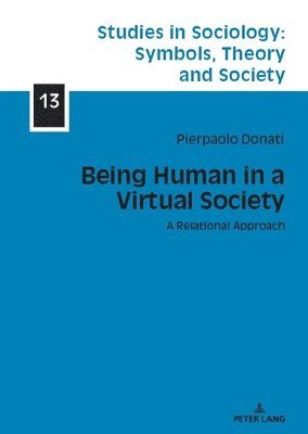 Being Human in a Virtual Society 1