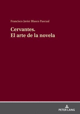 bokomslag Cervantes El Arte de la Novela