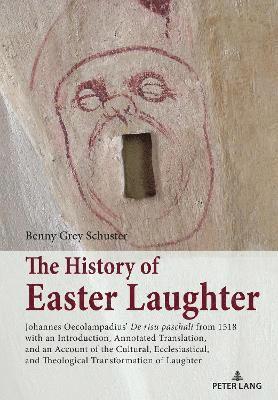 Benny Grey Schuster - History of Easter Laughter, Inbunden