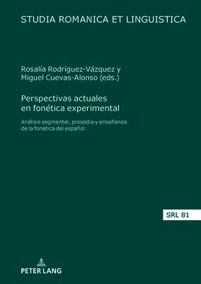 Perspectivas actuales en fonética experimental