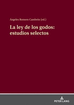 bokomslag Ley de Los Godos: Estudios Selectos