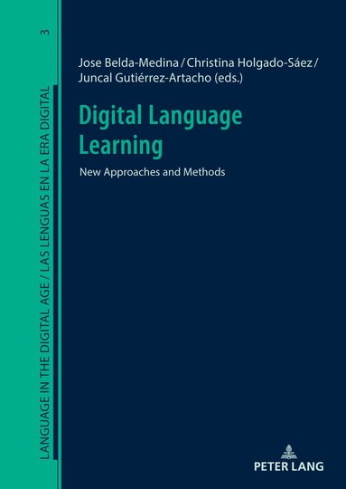 Jose Belda-Medina, Christina Holgado-Sáez, Juncal Gutiérrez-Artacho - Digital Language Learning, Inbunden