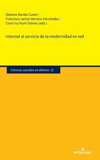 bokomslag Internet Al Servicio De La Modernidad En Red