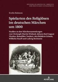 bokomslag Spielarten des Religioesen im deutschen Maerchen um 1800