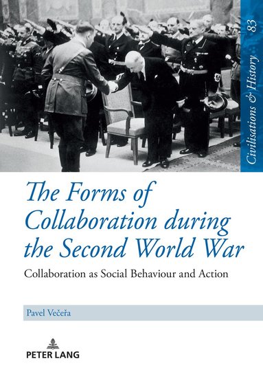 Pavel Večeřa, Uwe Puschner - Forms of Collaboration during the Second World War, Inbunden