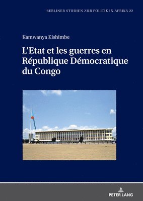 bokomslag L'Etat Et Les Guerres En Rpublique Dmocratique Du Congo