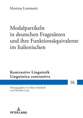 bokomslag Modalpartikeln in deutschen Fragesaetzen und ihre Funktionsaequivalente im Italienischen