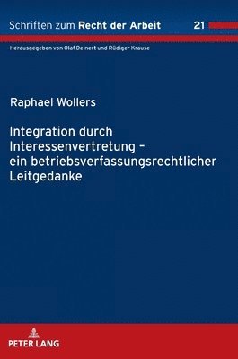 bokomslag Integration durch Interessenvertretung-  ein betriebsverfassungsrechtlicher Leitgedanke