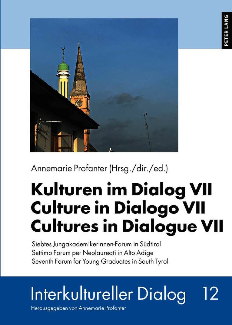 Kulturen im Dialog VII – Culture in Dialogo VII – Cultures in Dialogue VII