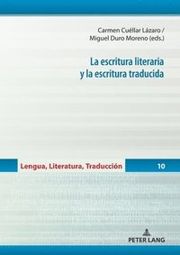 bokomslag La escritura literaria y la escritura traducida