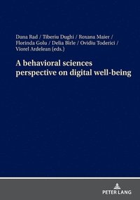 bokomslag A behavioral sciences perspective on digital well-being