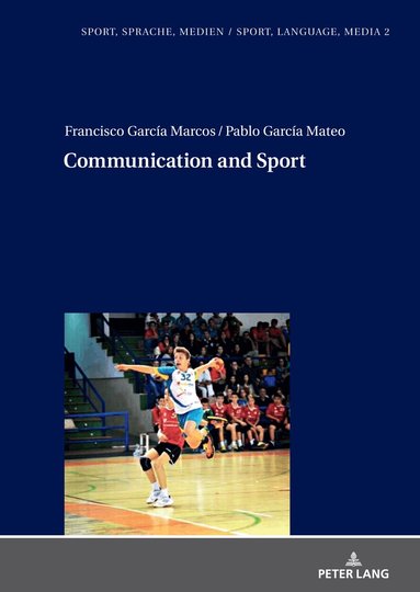 Francisco García Marcos, Pablo García Mateo, Armin Burkhardt - Communication and Sport, Inbunden