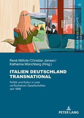 Christian Jansen, René Möhrle, Katharina Münchberg - Italien Deutschland transnational, Inbunden