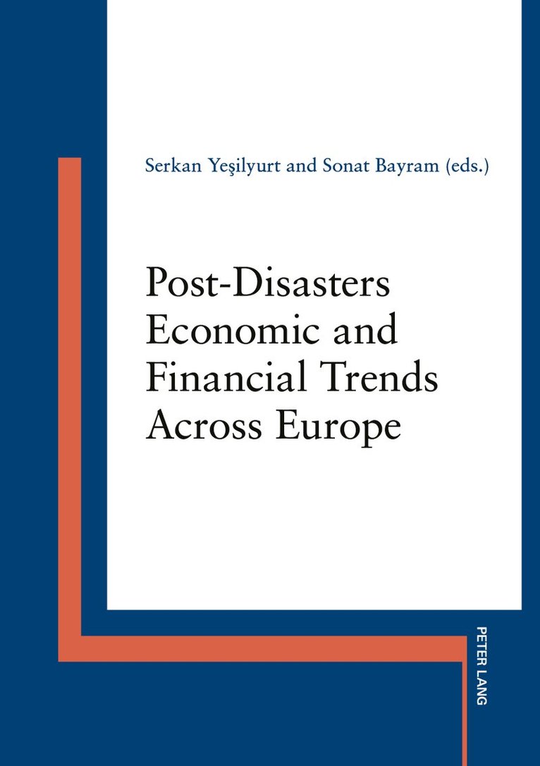 Sonat Bayram, Serkan Yeşilyurt - Post-Disasters Economic and Financial Trends Across Europe, Häftad. Tillgänglighet: Lägg i varukorg