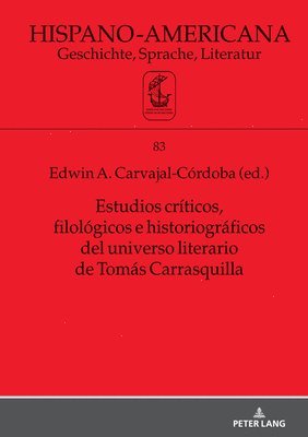 bokomslag Estudios crticos, filolgicos e historiogrficos del universo literario de Toms Carrasquilla