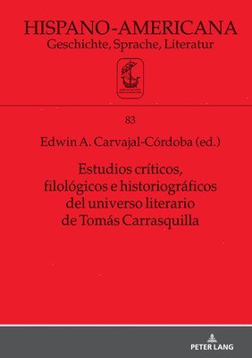 Jan-Henrik Witthaus, Edwin Carvajal Córdoba - Estudios críticos, filológicos e historiográficos del universo literario de Tomás Carrasquilla, Inbunden