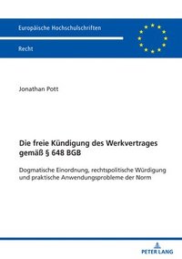 bokomslag Die freie Kuendigung des Werkvertrages gemae  648 BGB