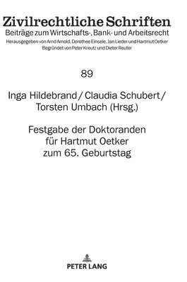 Claudia Schubert, Inga Hildebrand - Festgabe der Doktoranden fuer Hartmut Oetker zum 65. Geburtstag, Inbunden