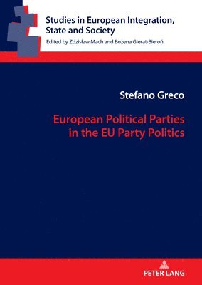 bokomslag European Political Parties in the EU Party Politics
