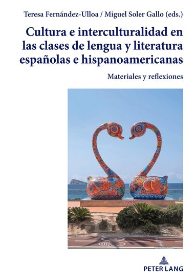 Teresa Fernández-Ulloa, Miguel Soler Gallo - Cultura e interculturalidad en las clases de lengua y literatura españolas e hispanoamericanas, Inbunden