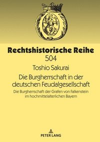 bokomslag Die Burgherrschaft in Der Deutschen Feudalgesellschaft